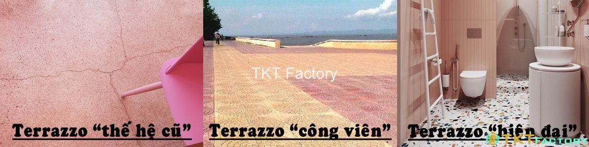 So sánh terrazzo giá rẻ và thế hệ mới nghệ thuật hiện đại