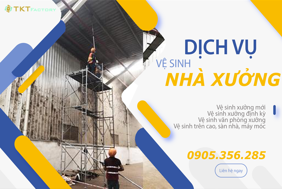 dich-vu-ve-sinh-nha-xuong-tktfactory