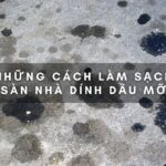 lam-sach-san-nha-dinh-dau-mo-ban