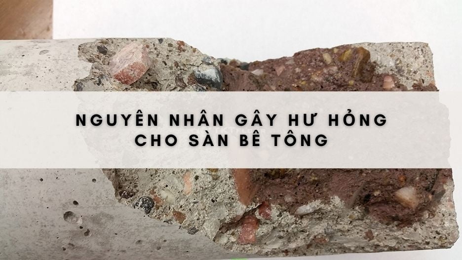 nguyen-nhan-gay-hu-hong-cho-san-be-tong