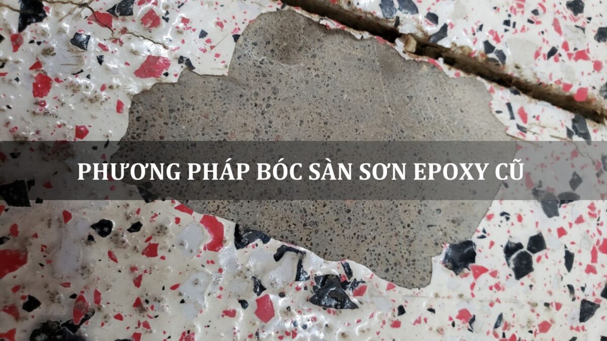 phương pháp bóc sơn sàn epoxy cũ