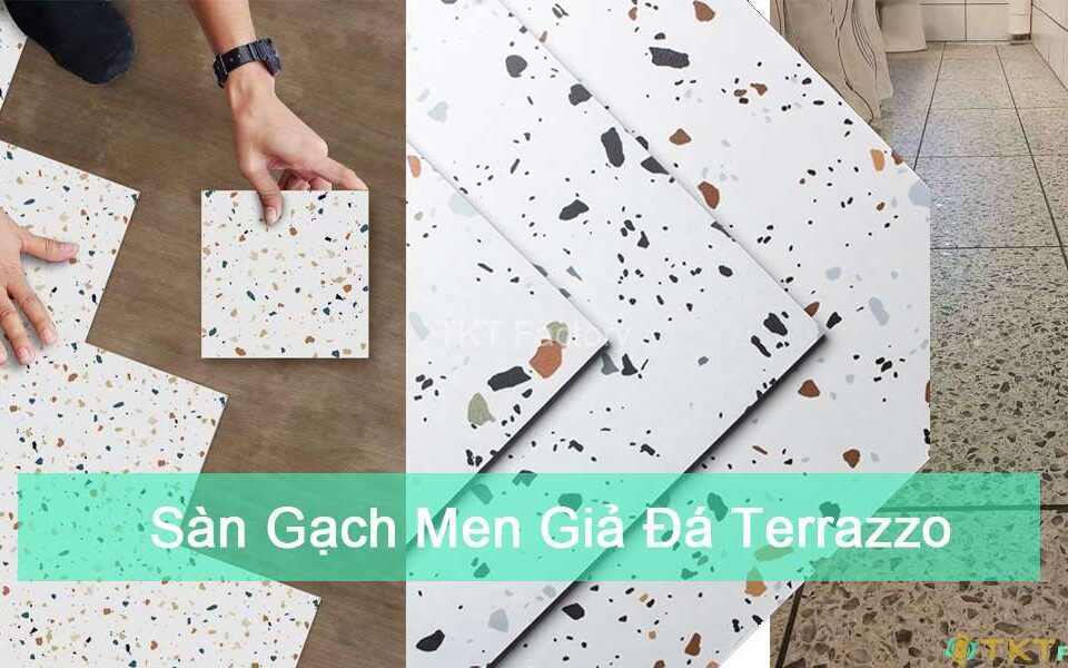 Sàn gạch men giả đá Terrazzo