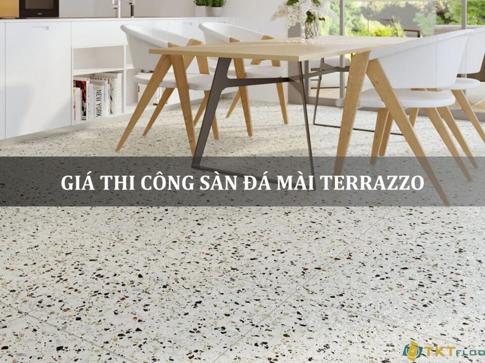 giá thi công sàn đá mài terrazzo