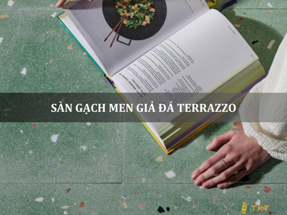 sàn gạch men giả đá terrazzo