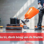 quy trình đánh bóng, bảo trì sàn đá marble khách sạn