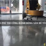 chi phí thi công đánh bóng sàn bê tông