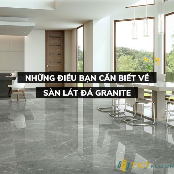 nhung-dieu-ban-can-biet-ve-san-lat-da-granite