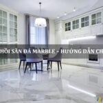 phục hồi sàn đá marble hưỡng dẫn chi tiết