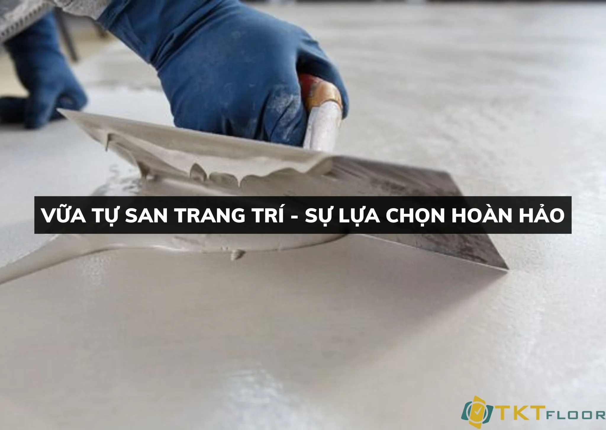 vữa tự san trang trí - sự lựa chọn hoàn hảo