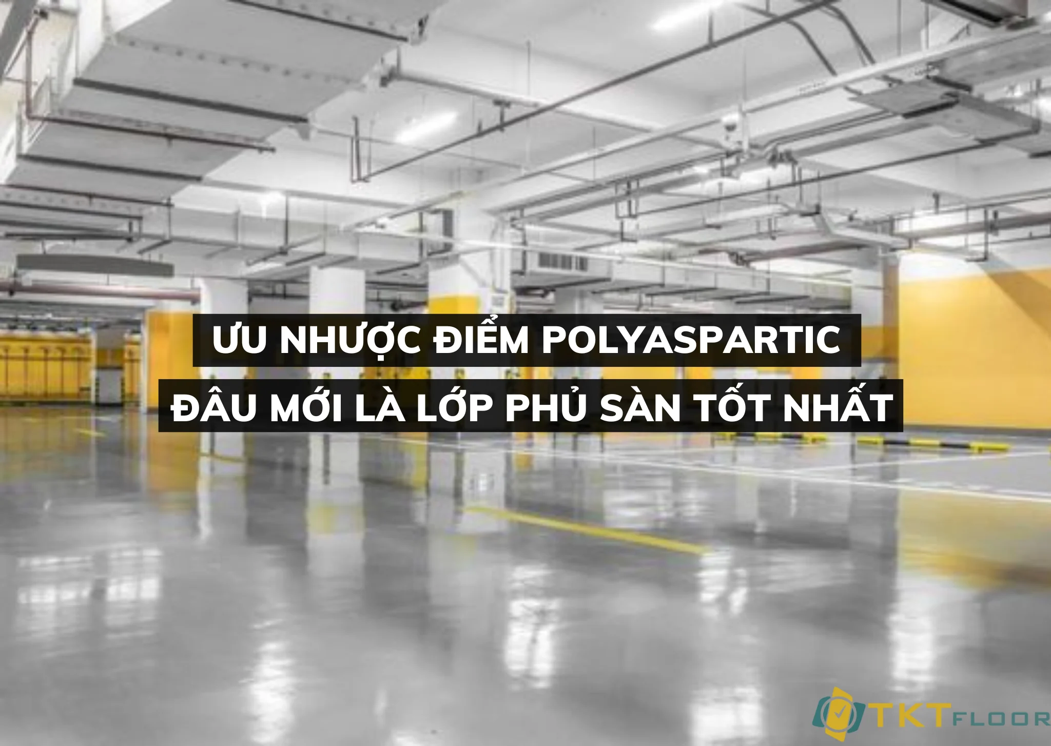 Ưu nhược điểm polyaspartic