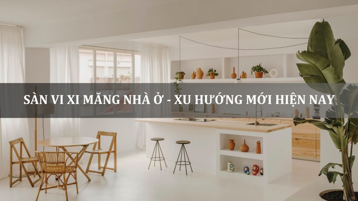 sàn vi xi măng nhà ở
