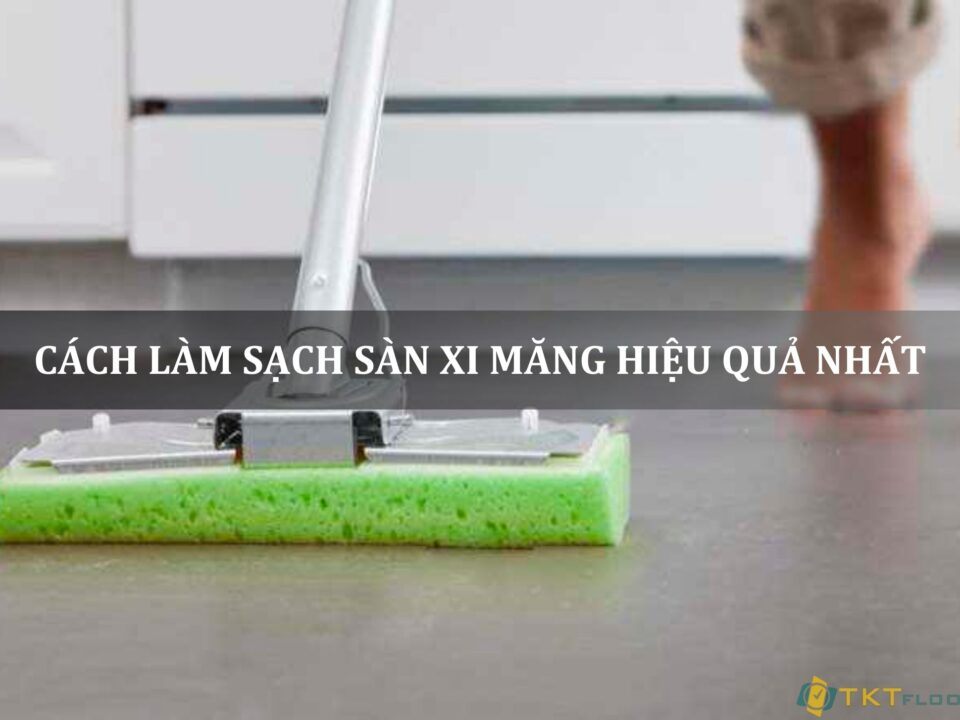 cách làm sạch sàn xi măng hiệu quả nhất