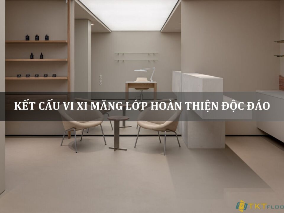 kết cấu vi xi măng lớp hoàn thiện độc đáo