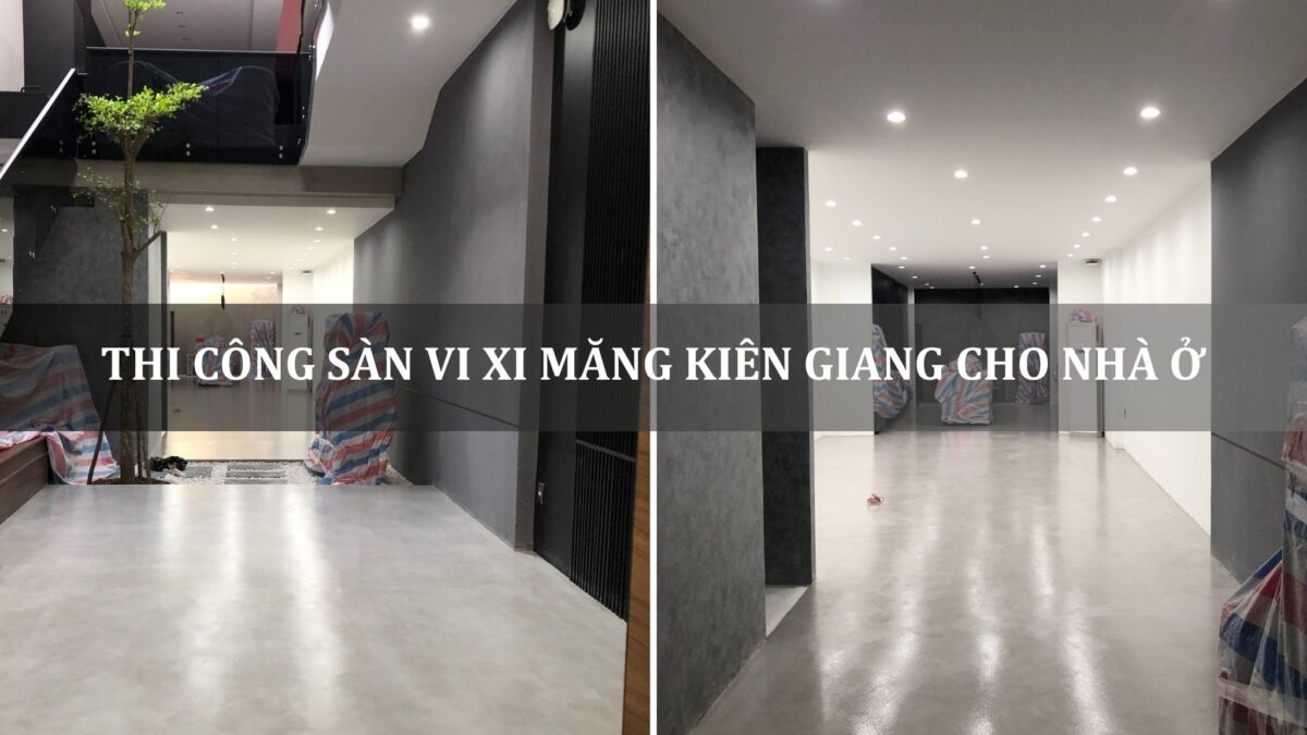 thi công sàn vi xi măng Kiên Giang cho nhà ở