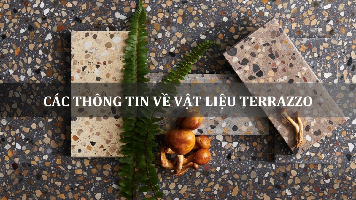 các thông tin về vật liệu terrazzo