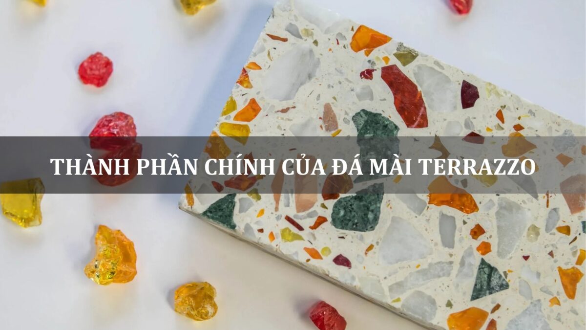 thành phần chính của đá mài terrazzo