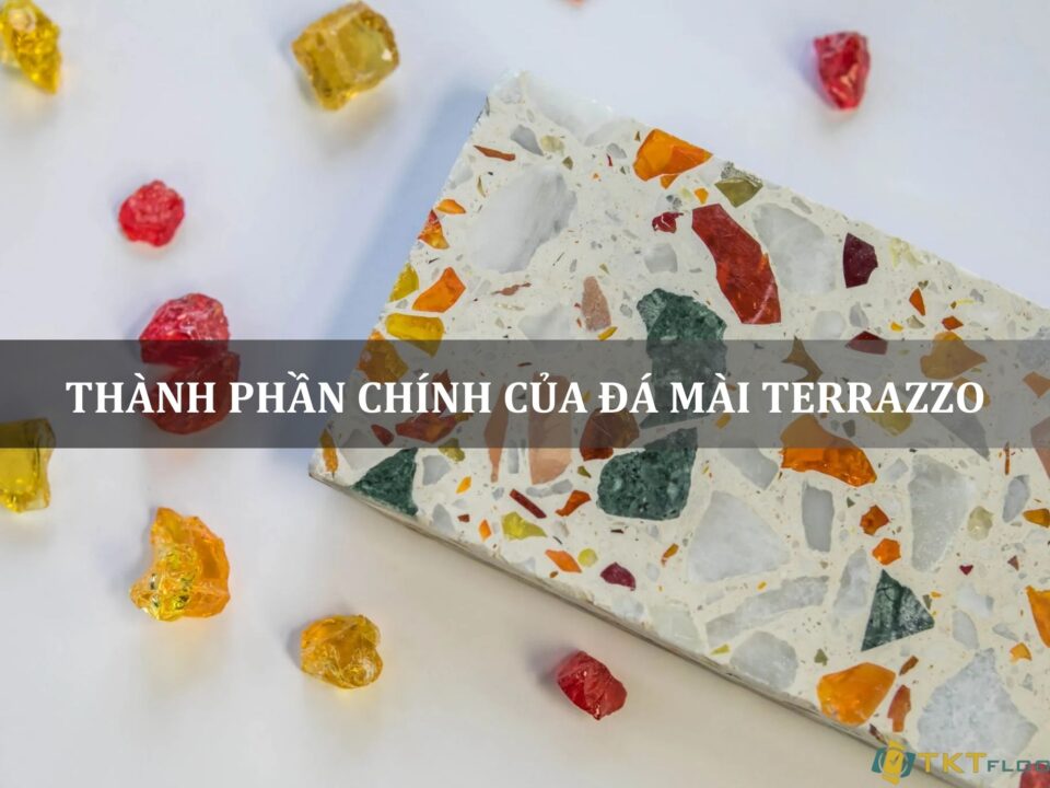 thành phần chính của đá mài terrazzo