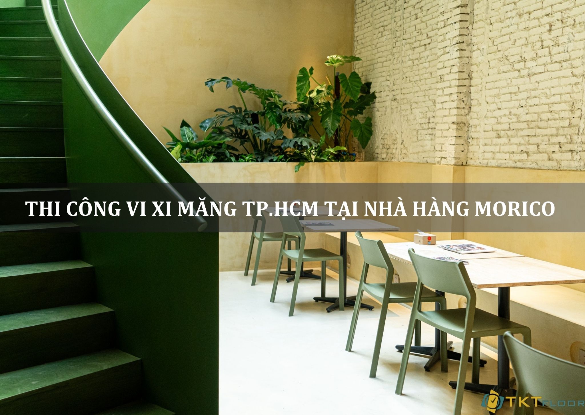 Thi công vi xi măng TP.HCM tại nhà hàng Morico