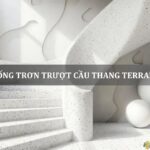 chống trơn trượt cầu thang terrazzo