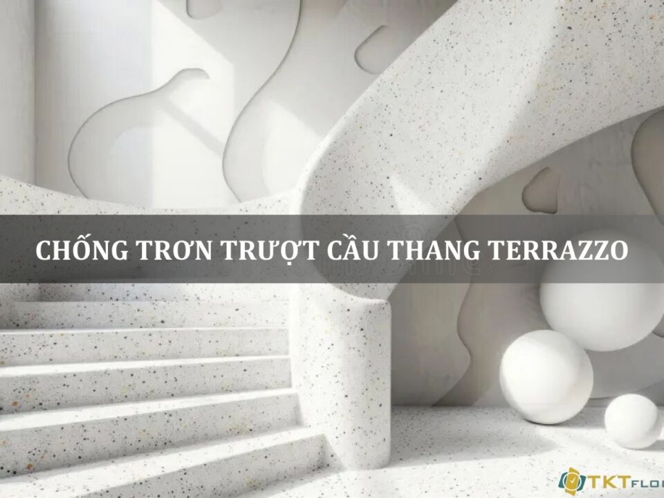 chống trơn trượt cầu thang terrazzo