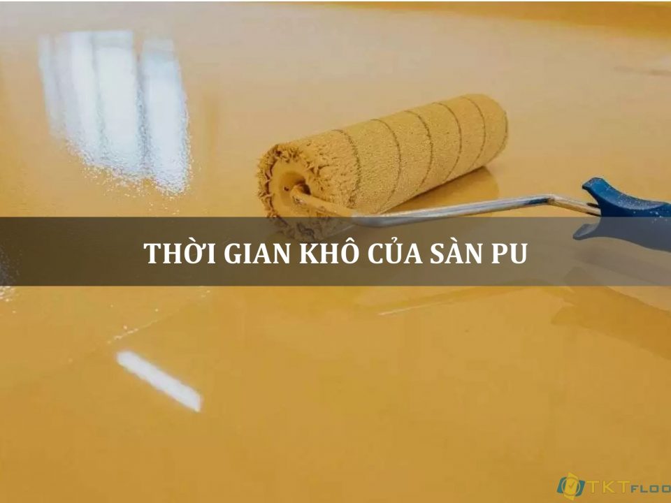 hình ảnh thời gian khô của sàn PU