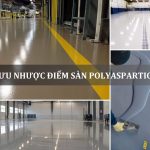 ưu nhược điểm sàn polyaspartic