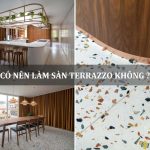 có nên làm sàn terrazzo không