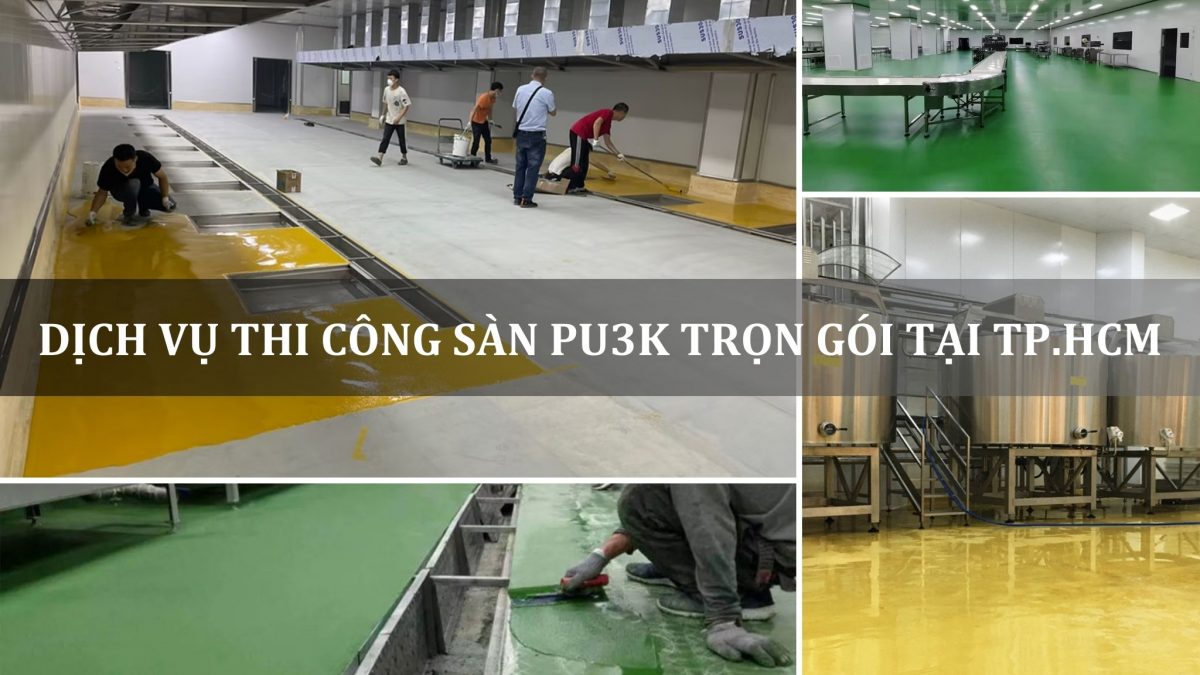 dịch vụ thi công sàn PU3K trọn gói tại TP.HCM