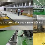 dịch vụ thi công sàn PU3K trọn gói tại TP.HCM